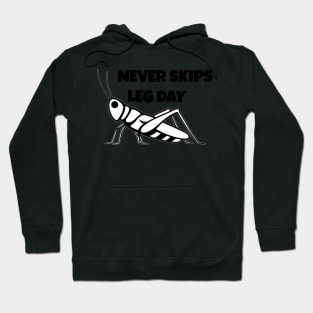 Never skips leg day Hoodie